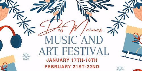 DES MOINES WINTER MUSIC AND ART FESTIVAL
