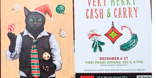Very Merry Cash & Carry; Holiday Sale & Group Show