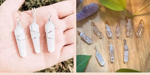 Wire-Wrapped Quartz Point Pendant Workshop