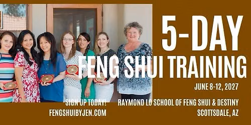 5-Day Classical Feng Shui Training | June 8-12, 2027 | Scottsdale, AZ