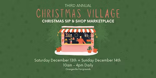 Orangeville Christmas Village Sip N Shop Marketplace