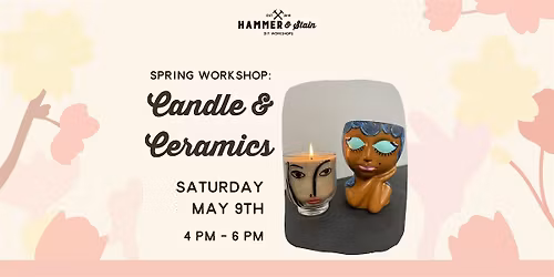 Candle & Ceramics Workshop