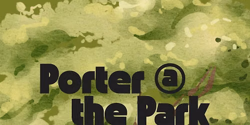 Porter @ the Park