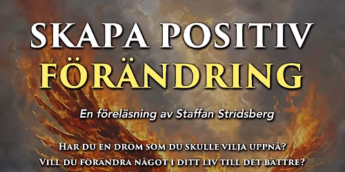 Skapa Positiv F\u00f6r\u00e4ndring med Staffan Stridsberg.  