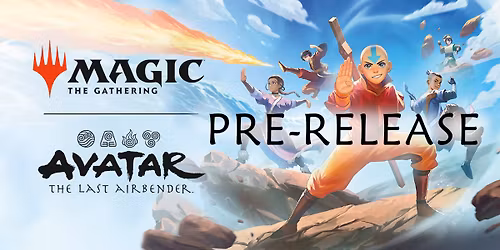 MTG Avatar the Last Airbender Pre-Release Friday