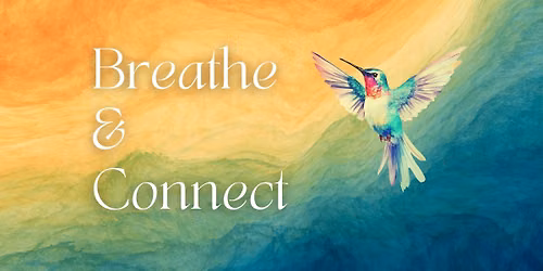 Breathe & Connect Breathwork Session