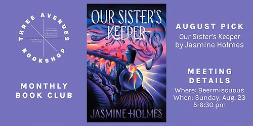 August Book Club w\/ Three Avenues Bookshop: Our Sister's Keeper