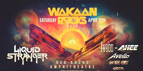 Wakaan Rocks - Liquid Stranger at Red Rocks Amphitheatre