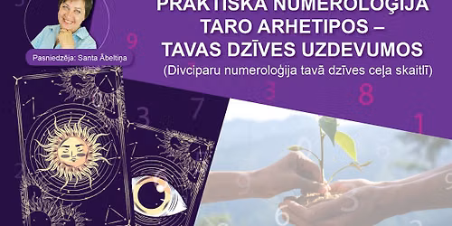 ONLINE KURSS | PRAKTISK\u0100 NUMEROLO\u0122IJA TARO ARHETIPOS \u2013 TAVAS DZ\u012aVES UZDEVUMOS