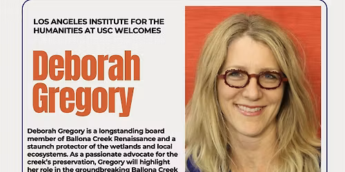Los Angeles Institute for the Humanities invites Deborah Gregory