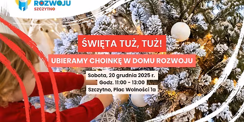 Ubieramy choink\u0119 w Domu Rozwoju