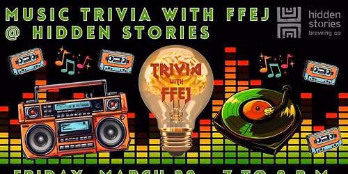 Music Trivia with Ffej @ Hidden Stories