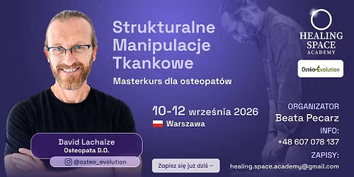 Masterkurs dla osteopat\u00f3w Strukturalne Manipulacje Tkankowe