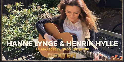 Fredagsbar Live: Hanne Lynge & Henrik Hylle (fri entr\u00e9) - Dexter, Odense