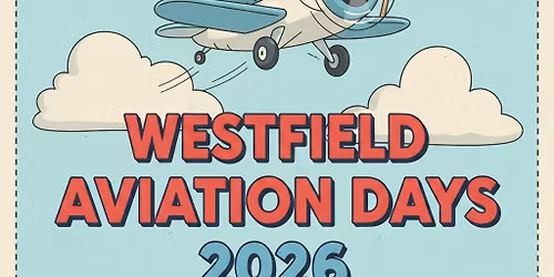 Westfield Aviation Days