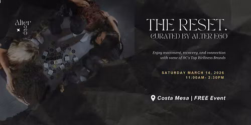 THE RESET. - Curated by Alter Ego