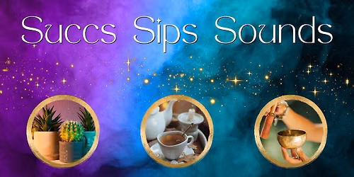 Succs, Sips & Sounds: An Equinox Sound Bath