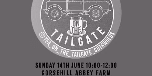 Tea on the Tailgate - Cotswolds