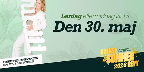 30. maj kl. 15 \u00bb Odense Sommerrevy 2026
