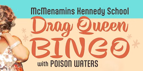 Drag Queen Bingo with Poison Waters
