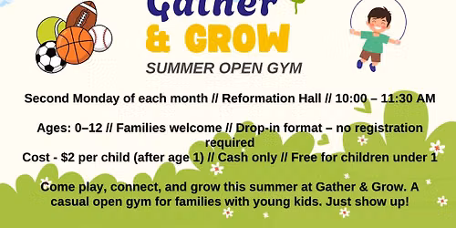 Gather & Grow Summer Open Gym