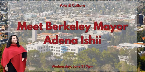Meet Berkeley Mayor Adena Ishii