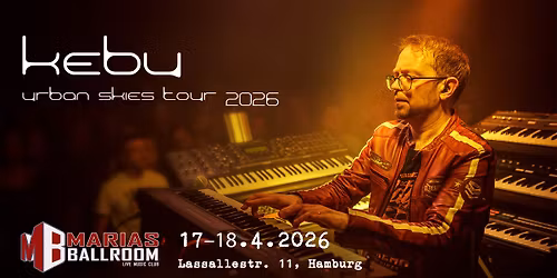 Kebu - Urban Skies Tour 2026 (Day 2, Saturday)