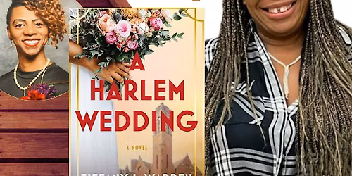 Tiffany Warren - "Harlem Wedding" Author Event