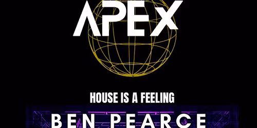 Apex Presents: Ben Pearce