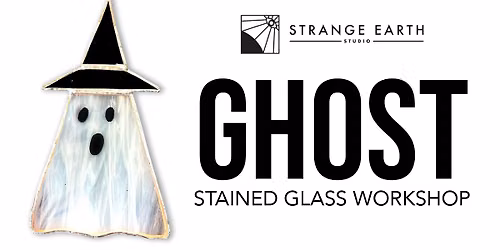 Ghost Stained Glass Workshop