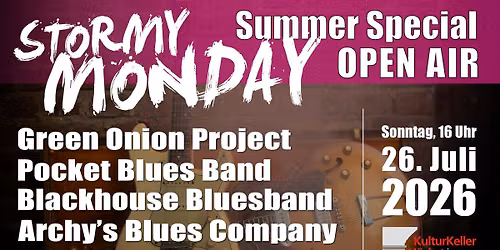Stormy Monday Summer Special Open Air