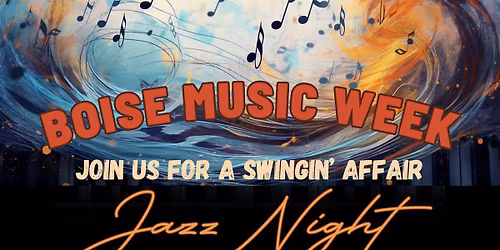 Boise Music Week: "All That's Jazz" - America 250