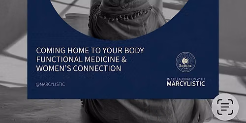 COMING HOME TO YOUR BODY Functional Medicine & Women\u2019s Connection