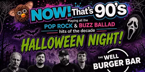 NOW! That's a 90's Halloween Party at The Well Burger in Agawam MA
