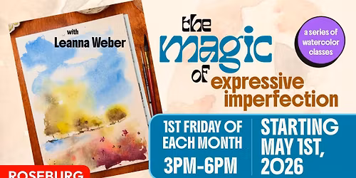 The Magic of Expressive Imperfection - A Series of Watercolor Classes
