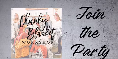 Chunky Blanket Workshop