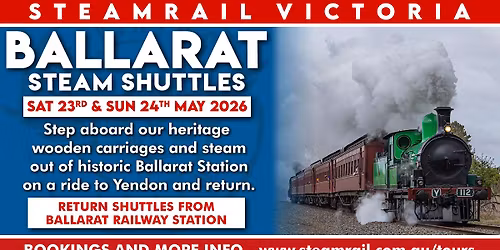 Ballarat Steam Train Rides - 23rd & 24th May 2026