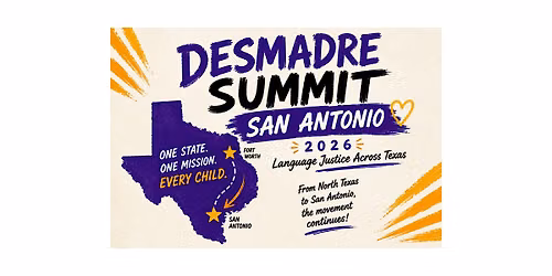 DESMADRE Summit San Antonio 2026: Language Justice Across Texas