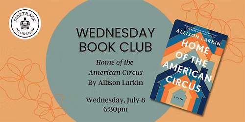 Wednesday Book Club - Home of the American Circus