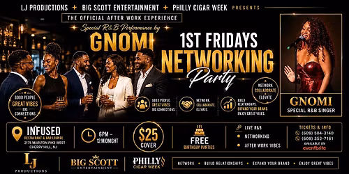 THE 1ST FRIDAYS AFTER-WORK NETWORKING EXPERIENCE & AFTER PARTY