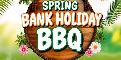 Spring Bank Holiday BBQ! 