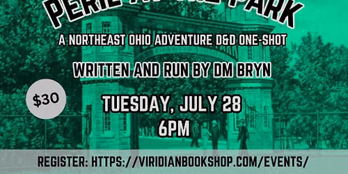 Peril at the Park: A Northeast Ohio Adventures D&D One-Shot with DM Bryn