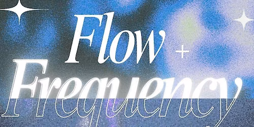 Flow+Frequency