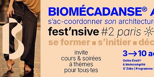 Biom\u00e9cadanse\u00aeAdLib FestNsive \u2550 Paris \u263c4 ao\u00fbt \u25a0foundancemental#2