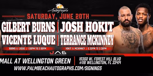 JOSH HOKIT, GILBERT BURNS, VICENTE LUQUE & TERRANCE McKINNEY - Signings at the WELLINGTON Store!