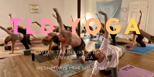 SOLD OUT* TLD YOGA at The 1931 Venue