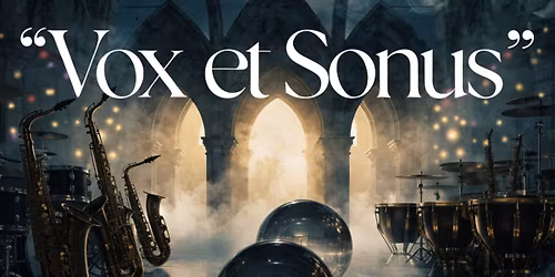 Vox et Sonus -  dialog tradycji i improwizacji