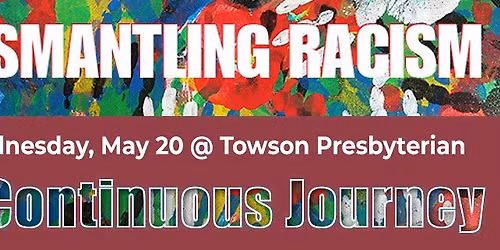 A Continous Journey Dismantling Racism Workshop