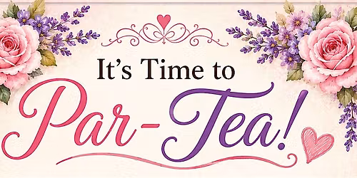 It's time to Par-Tea