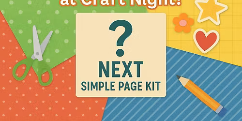 Craft Night with Tasha - Noteworthy Simple Page Kit #11